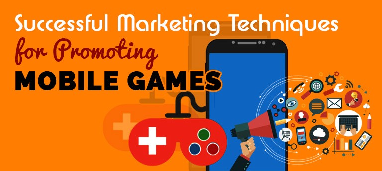 Successful-Marketing-Techniques-for-Promoting-Mobile-Games