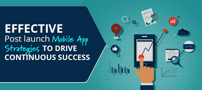 Effectvie-Post-launch-Mobile-App-Strategies