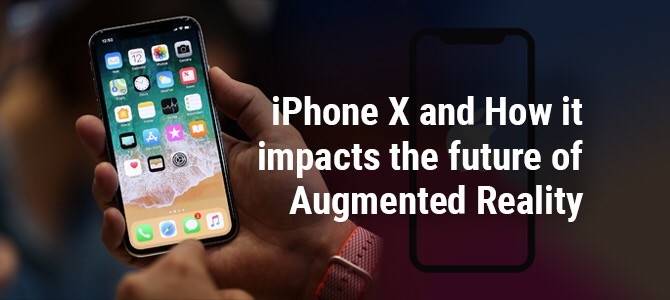 iphone X impacts the future of augmented reality