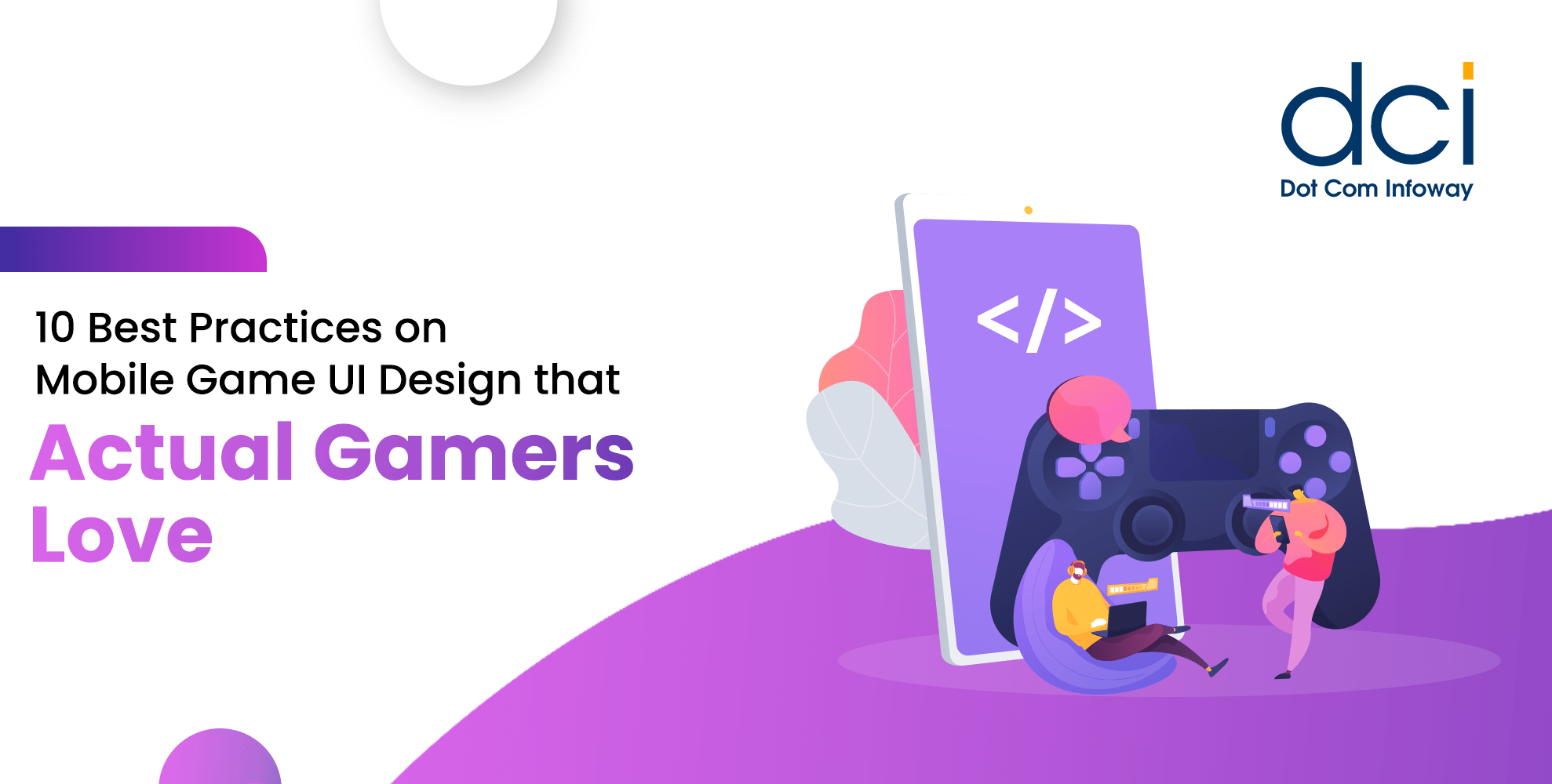 10 Best Practices on Mobile Game UI Design that Actual Gamers Love