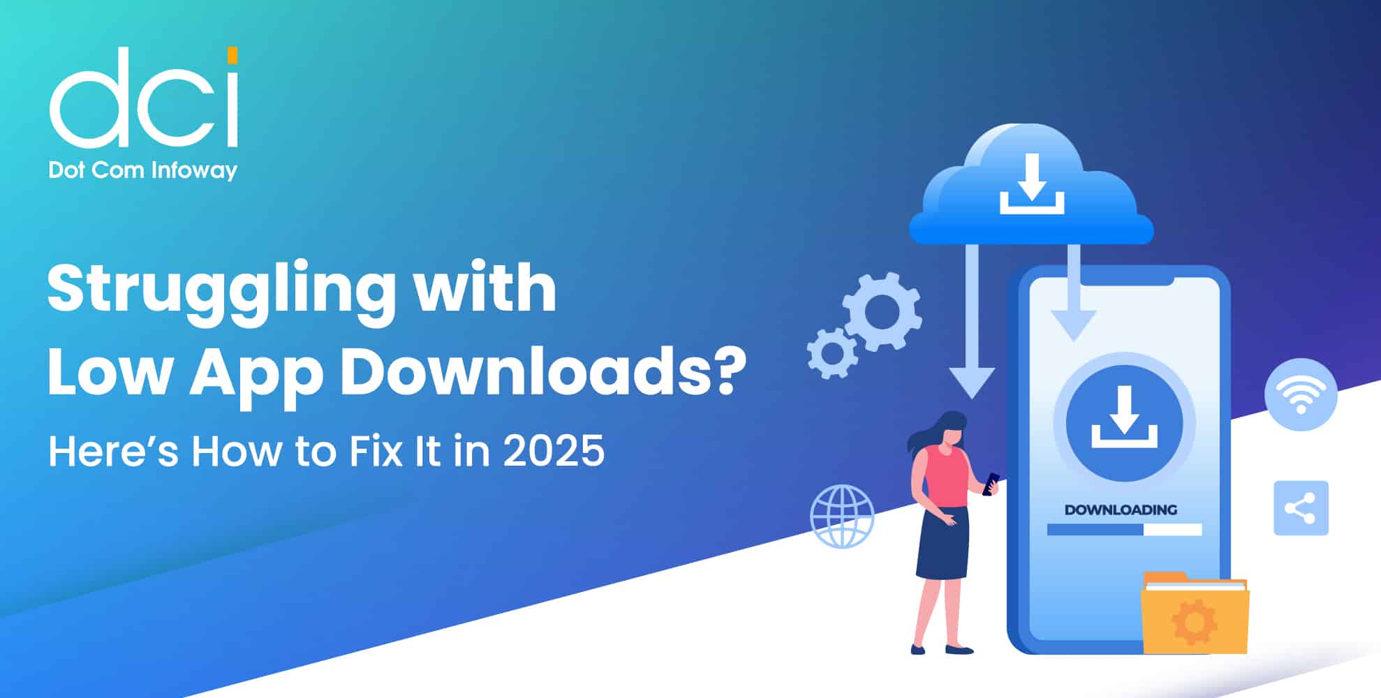 Struggling with Low App Downloads? Here’s How to Fix It in 2025