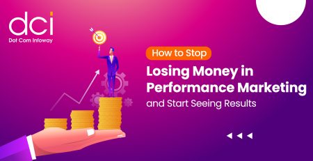 How to Stop Losing Money in Performance Marketing