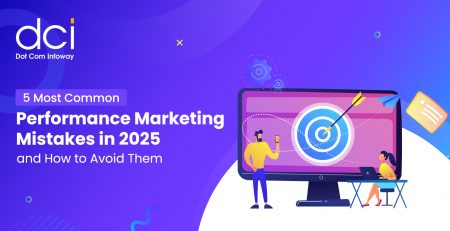 5 common performance marketing mistakes in 2025