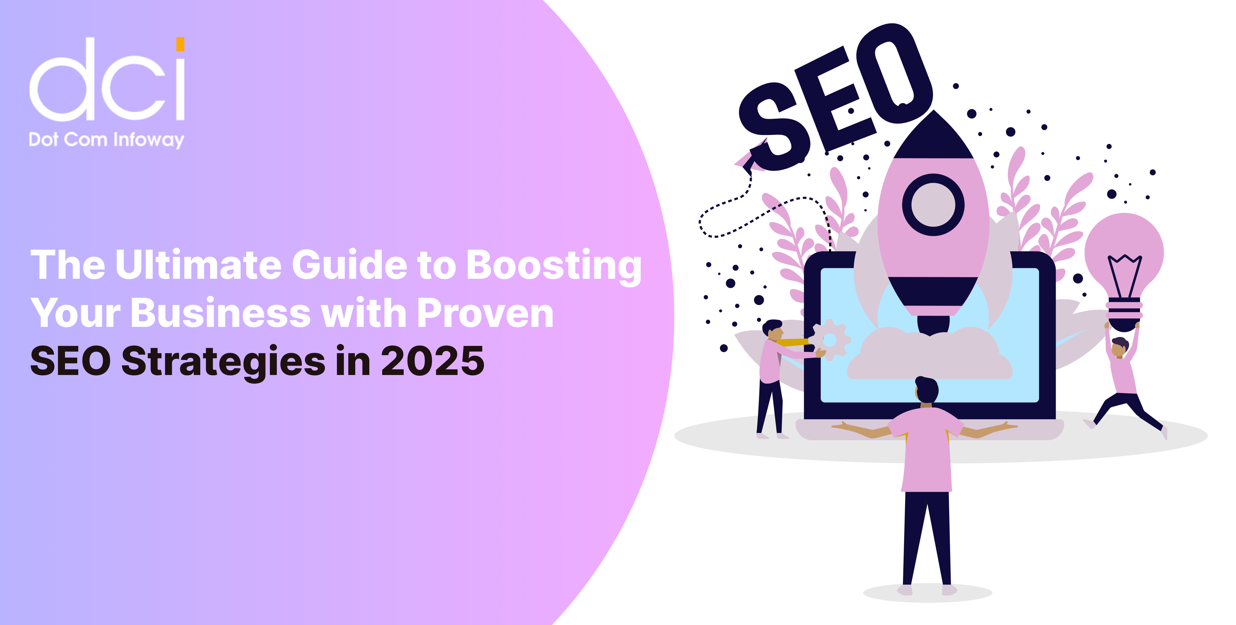 The Ultimate Guide to Boosting Your Business with Proven SEO Strategies in 2025