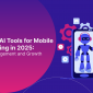 AI tools for mobile app marketing