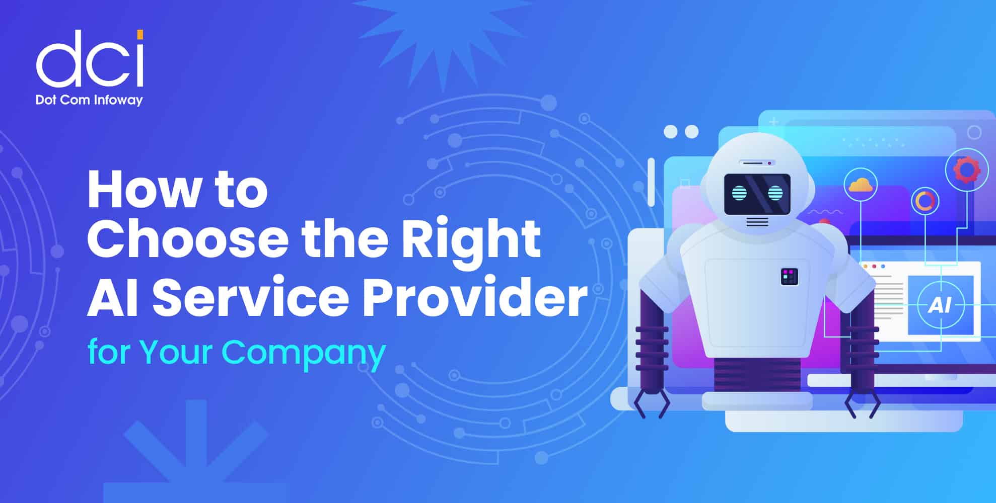 How to Choose the Right AI Service Provider for Your Company