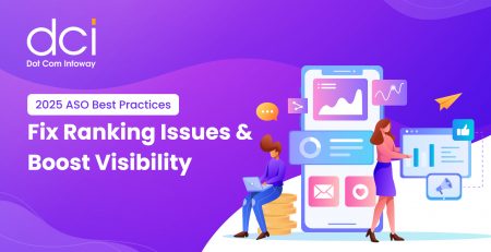 2025 ASO Best Practices: Fix Ranking Issues & Boost Visibility