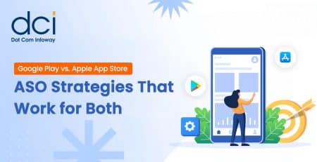 Google Play vs. Apple App Store: ASO Strategies That Work for Both