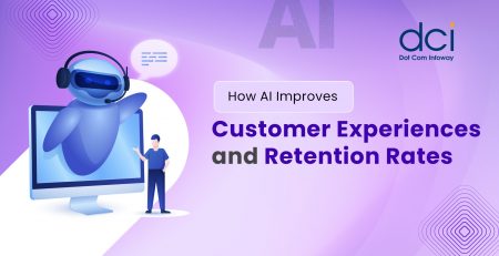 How AI Improves Customer Experiences and Retention Rates