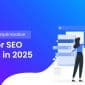 Core Web Vitals Optimization Guide for SEO Success in 2025